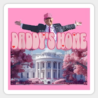 Trump Pink Daddys Home 2024 Sticker